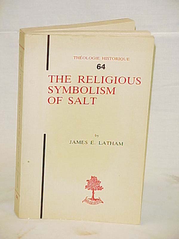 Latham, James E.: The Religious Symbolism Of Salt