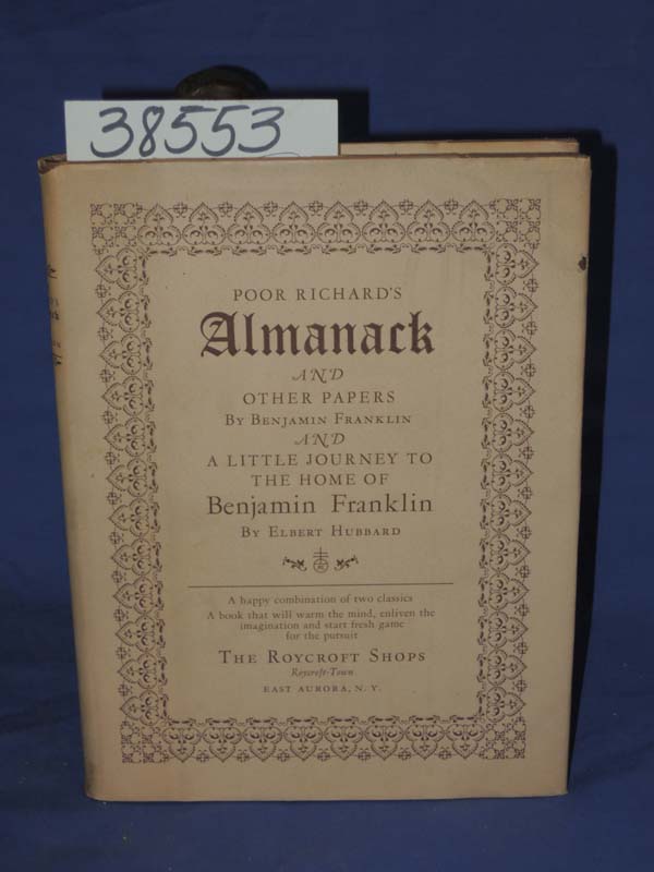 Hubbard, Elbert : FRANKLIN, BENJAMIN: Poor Richard's Almanack and Other Paper...
