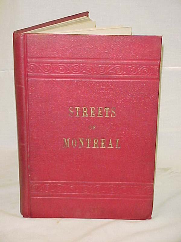 Borthwick, Rev. J. Douglas: History of Montreal Including The Streets of Mont...
