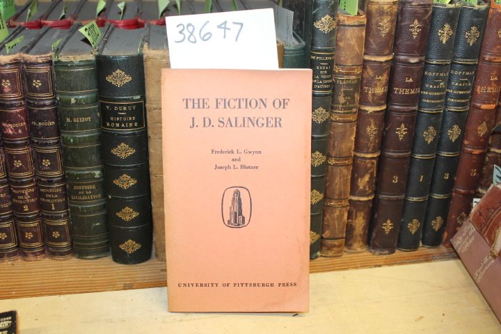 Gwynn, Frederick L. and Joseph L. Blotner: The Fiction of J. D. Salinger