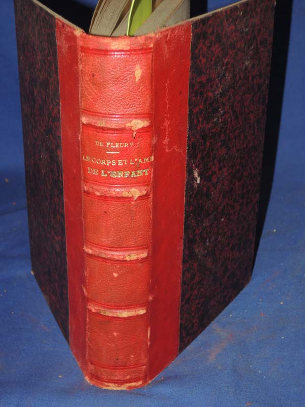 DE FLEURY Maurice Dr ; Henri-Benjamin Rainville: Le Corps Et L'Ame De L'Enfant