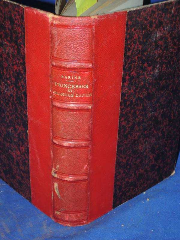 Barine, Arvede ; Henri-Benjamin Rainville: Princesses Et Grandes Dames