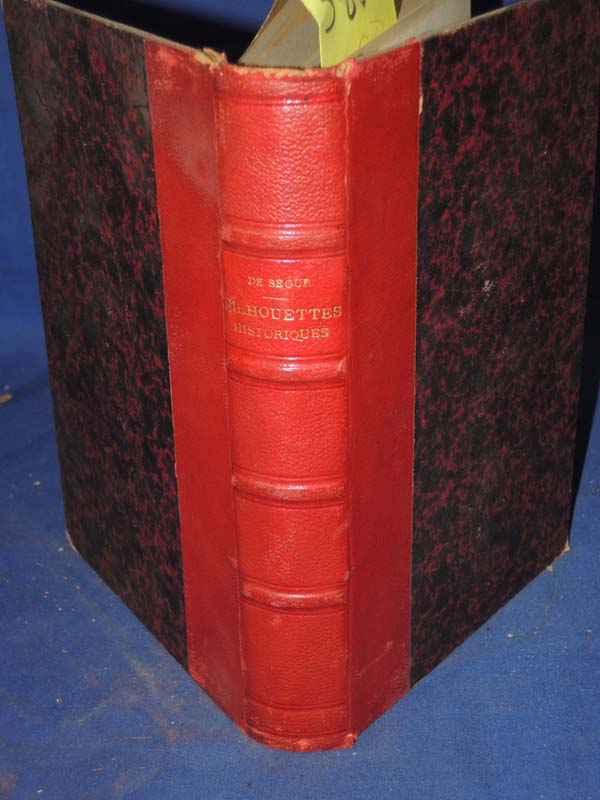 Segur, Marquis De ; Henri-Benjamin Rainville: Slihouettes Historiques