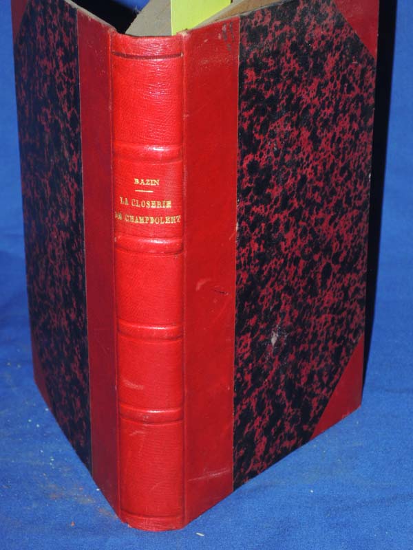 Bazin, Rene ; Henri-Benjamin Rainville: La Closerie De Champdolent