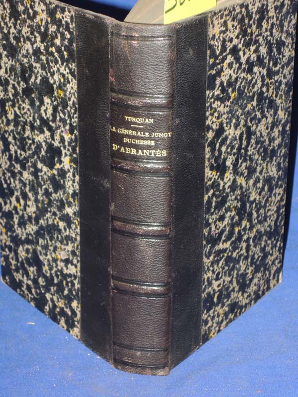 Souveraines Et Dames, Grandes; TURQUAN...: La Generale Junot Duchesse D'Abrantes