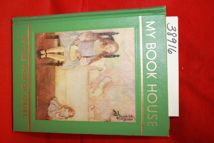 Miller, Olive Beaupre: My Book House:  Up One Pair of Stairs - Volume 3