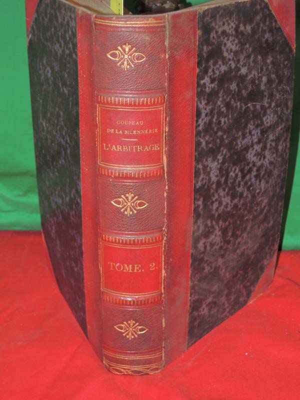 Bilennerie, M. Goubeau De La  ; Henri-Benjamin...: Traite General De L'Arbitrage