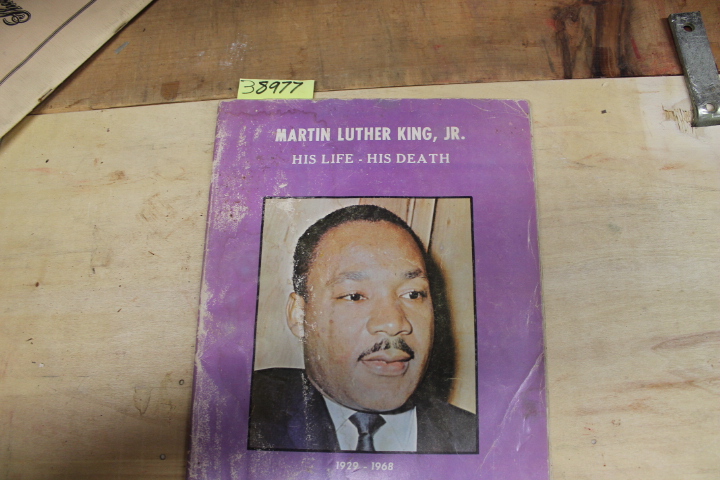 King, Martin Luther: Martin Luther King, Jr.: His Life His Death 1929 - 1968