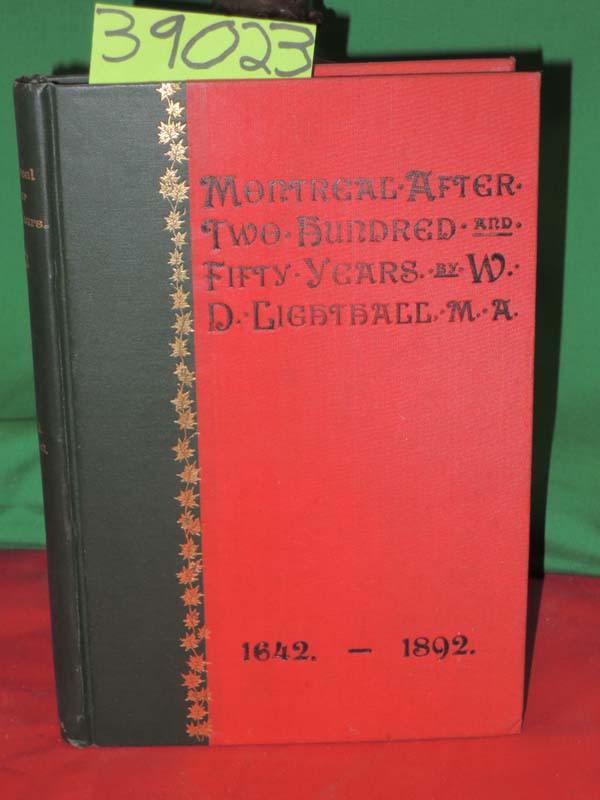 Lighthall, W.D. & M.A.: Montreal After 250 Years