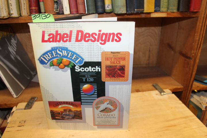 Walker, Lisa & Blount, Steve: Label Designs: The Best New U.S. & International