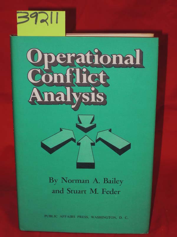 Bailey, Norman A. & Feder, Stuart M.: Operational Conflict Analysis