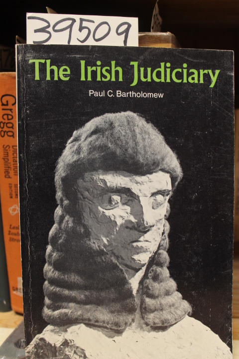 Bartholomew, Paul C.: The Irish Judiciary