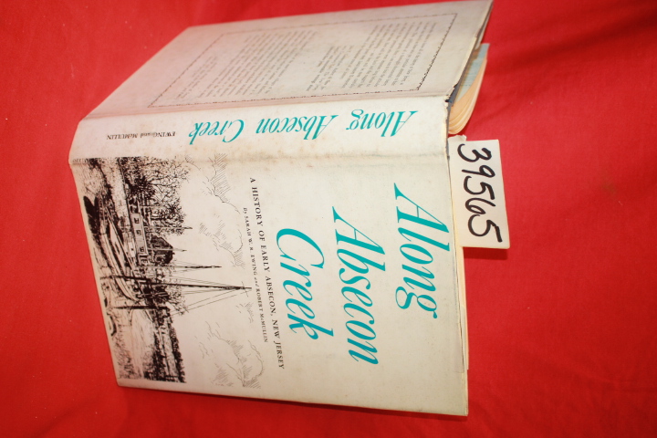 Ewing, Sarah W. R. & McMullin, Robert: Along Absecon Creek: A History Of Earl...
