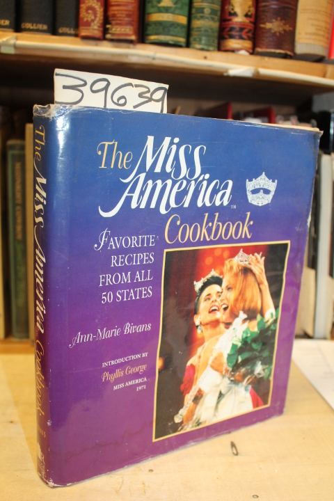Bivans, Ann-Marie ; Caligari, Bill: The Miss America Cookbook