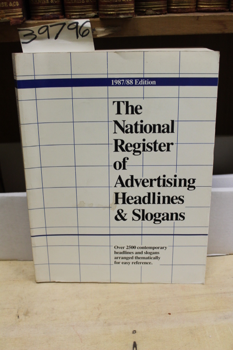 Grinnell, J. D.: The National Register Of Advertising Headlines & Slogans