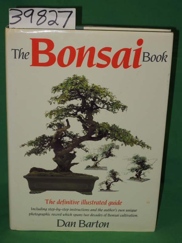 Barton, Dan SIGNED BY AUTHOR: The Bonsai Book