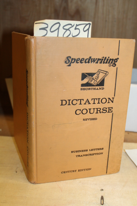 Sheff, Alexander L.: Speedwriting Shorthand: Dictation Course