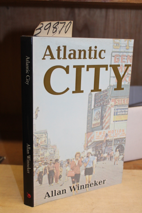 Winneker, Allan: Atlantic City: A Novel