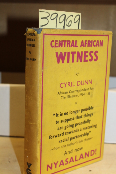 Dunn, Cyril: Central African Witness