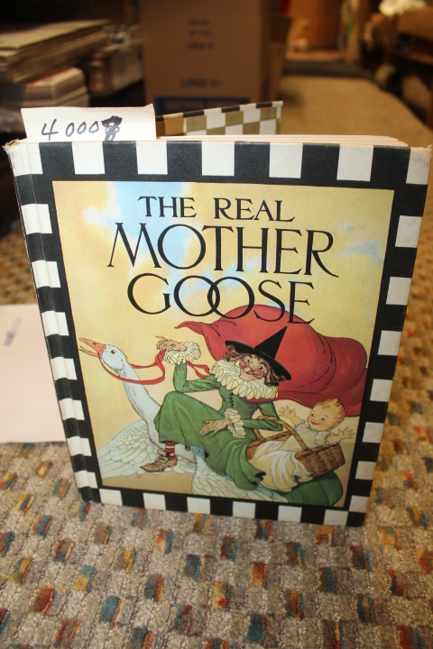 WRIGHT, BLANCHE FISHER; Arbuthnot, Mary Hill: The Real Mother Goose
