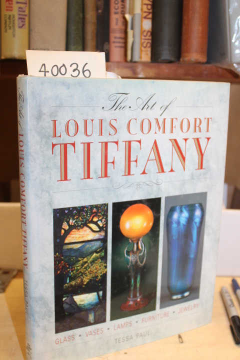 Paul, Tessa: Louis Comfort Tiffany