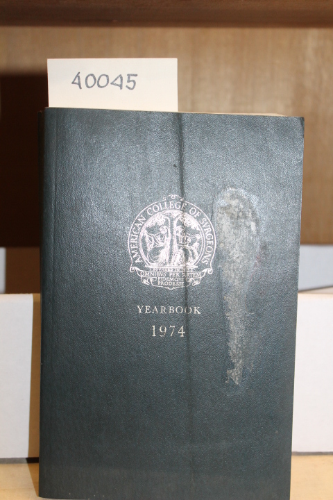 American College of Surgeons: American College of Surgeons 1974 Yearbook