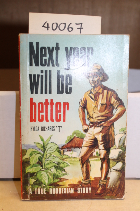 Richards, Hylda M.: Next Year Will Be Better