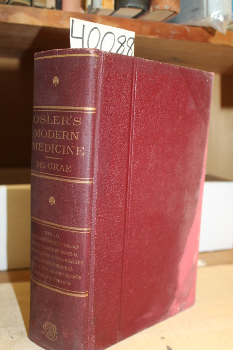 Osler, Sir William, Bart., M.D., F.R...: Modern Medicine: Its Theory and Prac...