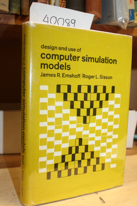 Emshoff, James R. and Sisson, Roger L.: Design and Use of Computer Simulation...