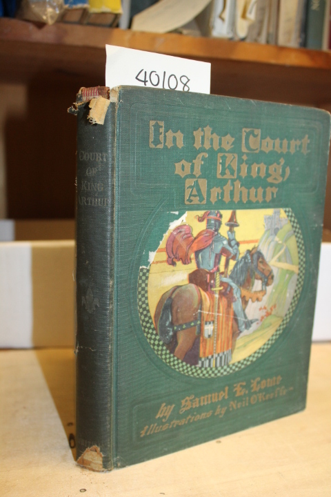 Lowe, Samuel E.: On The Court of King, Arthur