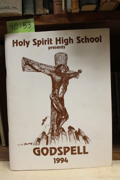 Holy Spirit High School: Holy Spirit High School Presents Godspell 1994 ATLAN...