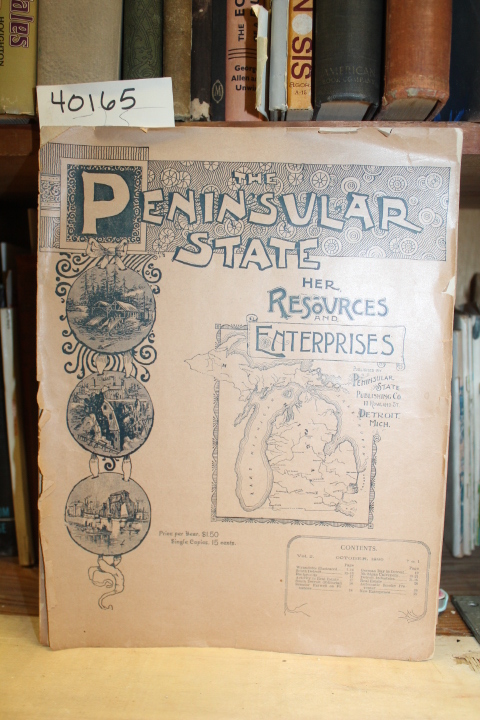 Penninsular State: The Penninsular State Her Resources and Enterprises vol. 2...
