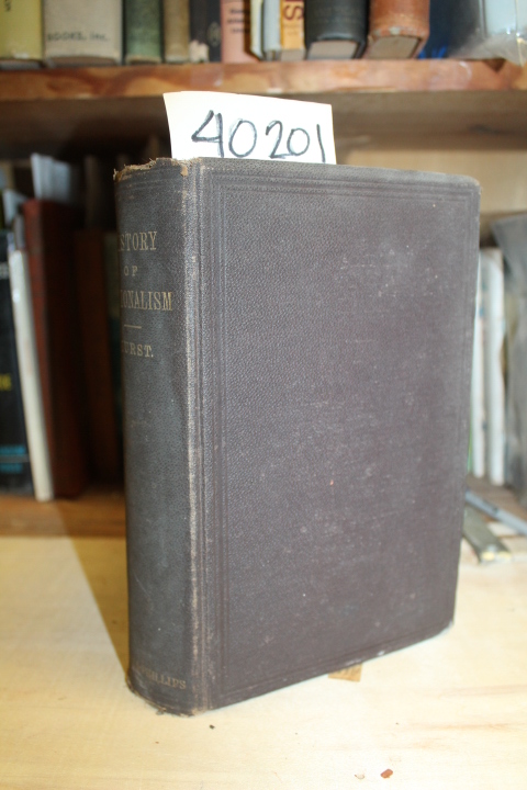 Hurst, John F.; D.D.: History Of Rationalism: Embracing A Survey of The Prese...