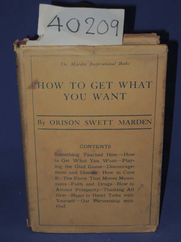 Marden, Orison Swett: How To Get What You Want fair