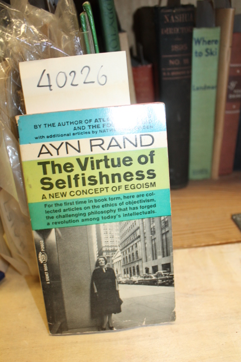 Rand, Ayn: The Virtue of Selfishness: A New Concept of Egoism