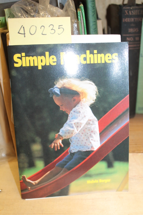 Berger, Melvin ; Evento, Susan: Simple Machines: Mini Book