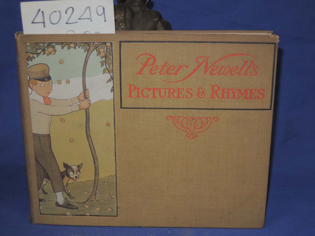 NEWELL, Peter. ; BANGS, John Kendrick: Peter Newell's Pictures and Rhymes