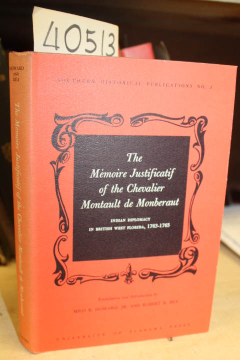 Howard, Milo B. and Rea, Robert R.: The Memoire Justificatif of the Chevalier...
