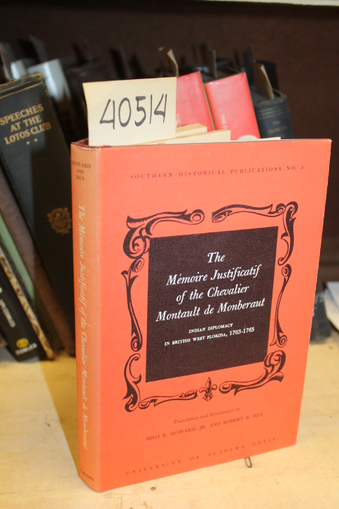 Howard, Milo B. and Rea, Robert R.: The Memoire Justificatif of the Chevalier...