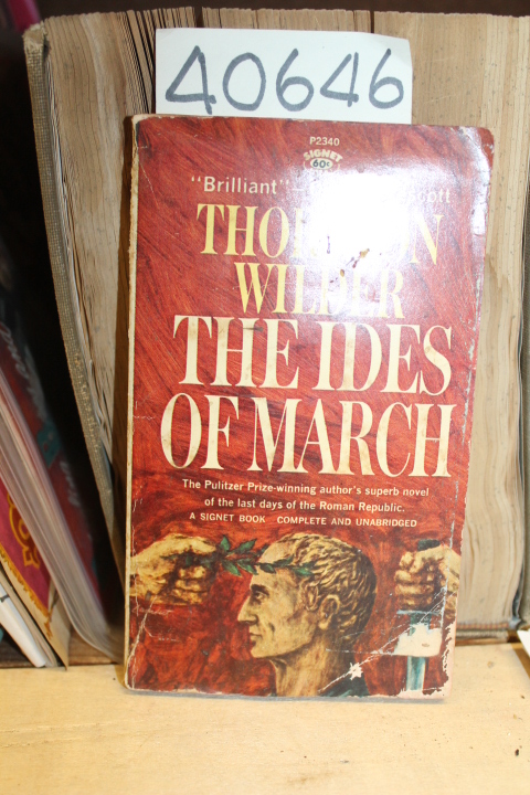 Wilder, Thornton: The Ides of March