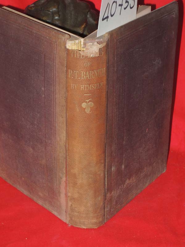 Barnum, P. T.: The Life of P. T. Barnum Barnum, P. T.: The Life of P. T. Barnum