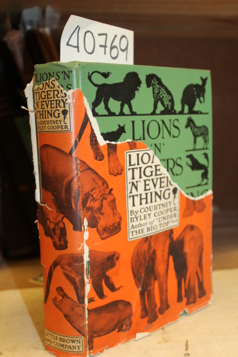 Cooper, Courtney Ryley: Lion 'N' Tigers 'N' Everything