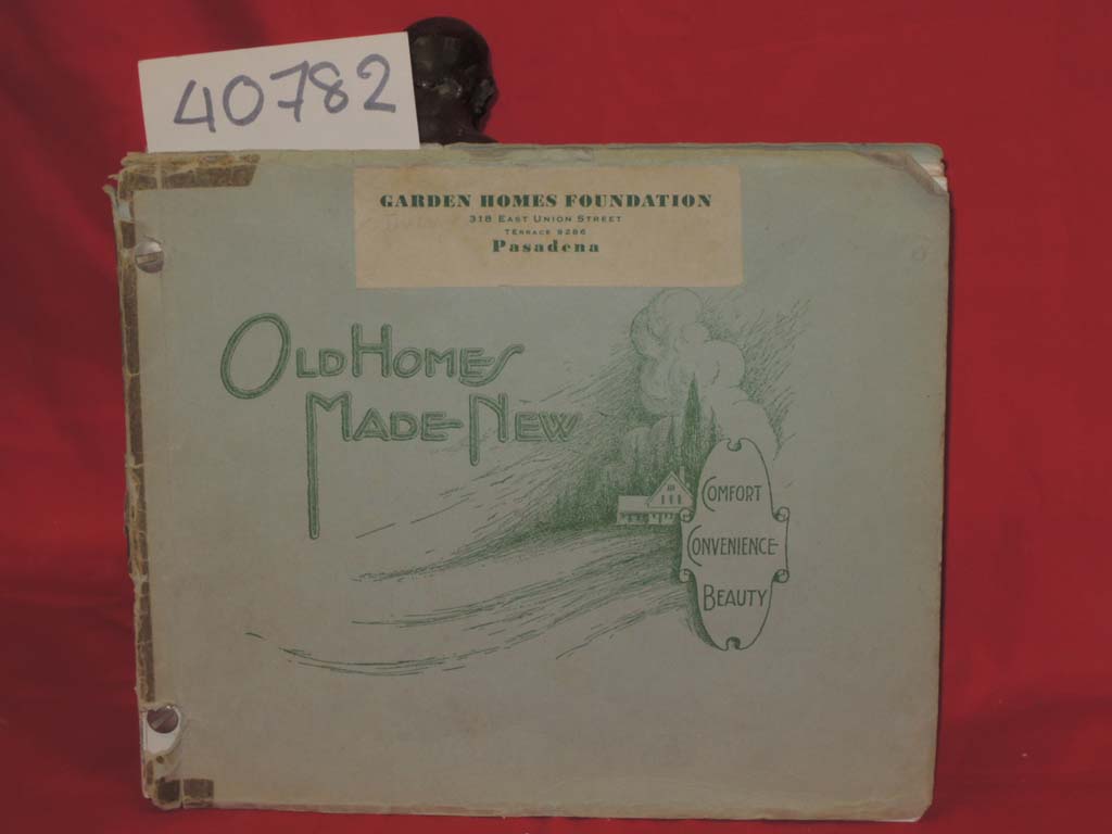 Garden Homes Foundation: Old Homes Made New, Comfort, Convenience, Beauty