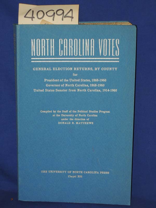Matthews, Donald R. and the Staff of...: North Carolina Votes: 1962 General E...