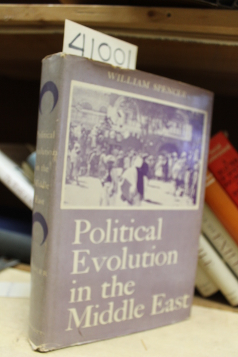 Spencer, William: Political  Evolution in the Middle East