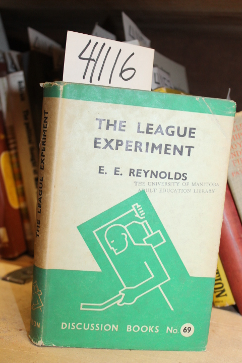 Reynold, E. E.: The League Experiment
