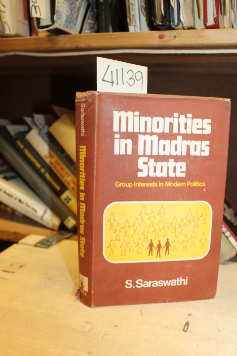 Saraswathi, S.: Minorities in Madras State, Group Interests in Modern Politics