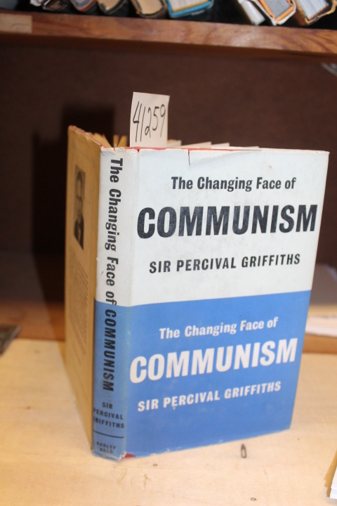 Griffiths, Sir Percival: The Changing Face of Communism