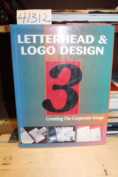 Knapp, Stephen ; Publishing, Rockport: Letterhead and  Logo Design 3: Creatin...