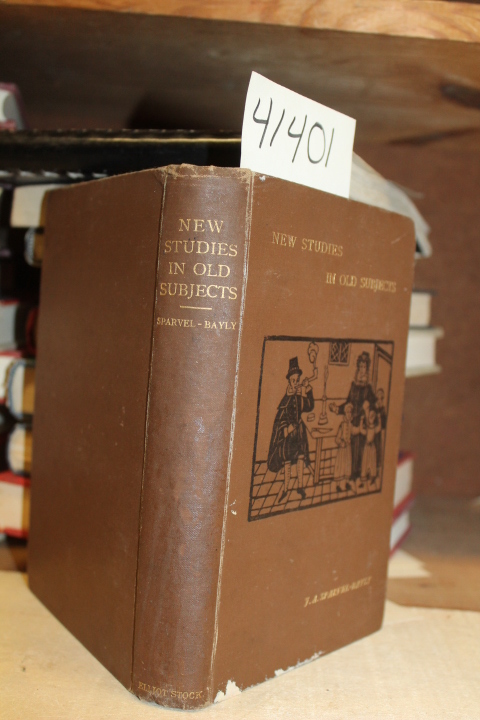 Sparvel, J. A.  and Bayly: New Studies In Old Subjects